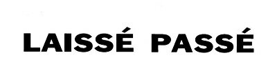 LAISSE PASSE
